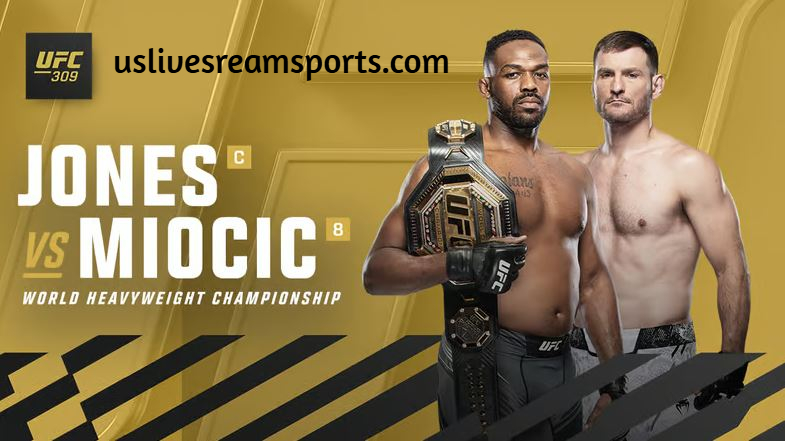 How to Watch UFC 309 Jones vs Miocic Fight Night Live Stream